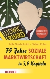 75 Jahre Soziale Marktwirtschaft in 7,5 Kapiteln