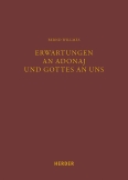 Erwartungen an Adonaj und Gottes an uns