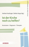 Ist der Kirche noch zu helfen?
