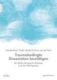 Traumabedingte Dissoziation bewältigen