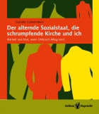 Der alternde Sozialstaat, die schrumpfende Kirche und ich