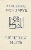 Die heilige Messe
