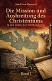 Die Mission und Ausbreitung des Christentums in den ersten drei Jahrhunderten