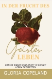 In der Frucht des Geistes leben