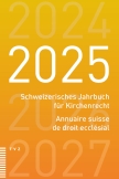 Schweizerisches Jahrbuch für Kirchenrecht / Annuaire suisse de droit ecclésial 2025