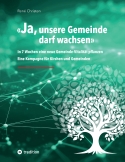JA, unsere Gemeinde darf wachsen