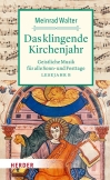 Das klingende Kirchenjahr