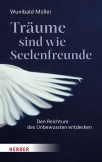 Träume sind wie Seelenfreunde
