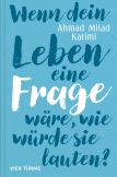 Wenn dein Leben eine Frage wäre, wie würde sie lauten?