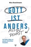 Gott ist anders - als du denkst