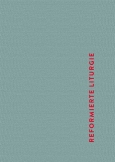 Reformierte Liturgie