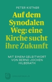 Auf dem Synodalen Weg: eine Kirche sucht ihre Zukunft