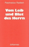 Vom Leib und Blut des Herrn