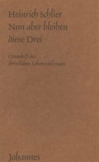 Nun aber bleiben diese drei