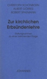 Zur kirchlichen Erbsündenlehre