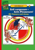 Handbuch für Friedensstifter - Comic Heft 3: Zeit vergessen - kein Pizzaessen!
