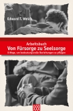 Von Fürsorge zu Seelsorge - Arbeitsbuch