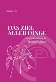Das Ziel aller Dinge