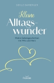 Kleine Alltagswunder
