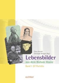 Lebensbilder aus dem Bistum Mainz