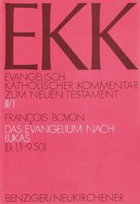 Evangelisch-Katholischer Kommentar zum Neuen Testament (EKK) / Das Evangelium nach Lukas