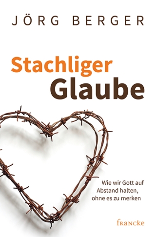Stachliger Glaube