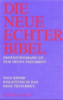 Die Neue Echter-Bibel. Kommentar / Ergänzungsbände zum Neuen Testament / Einleitung in das Neue Testament