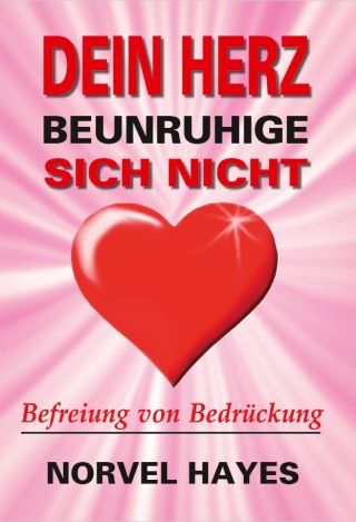 Dein Herz beunruhige sich nicht