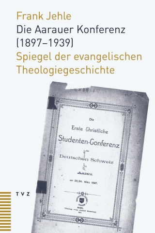 Die Aarauer Konferenz (1897–1939)