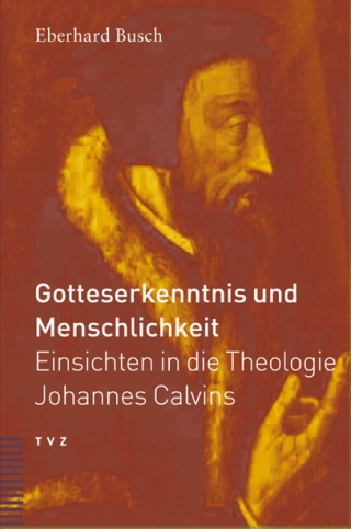 Gotteserkenntnis und Menschlichkeit