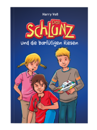 Der Schlunz und die barfüßigen Riesen
