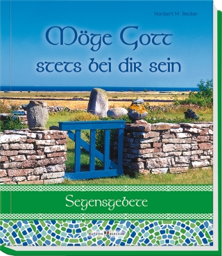 Möge Gott stets bei dir sein