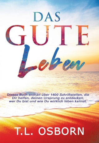 Das gute Leben