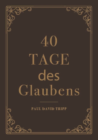 40 Tage des Glaubens