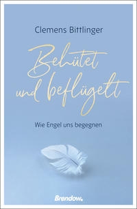 Behütet und beflügelt