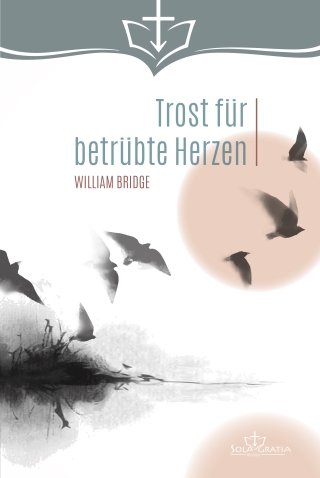 Trost für betrübte Herzen