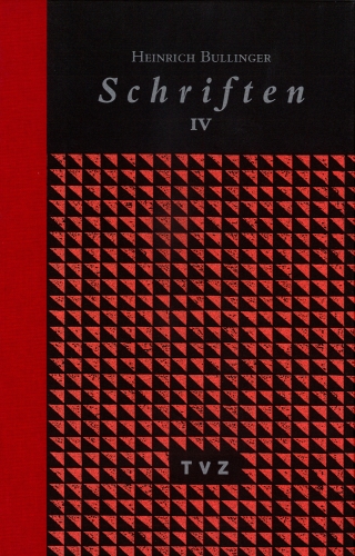Heinrich Bullinger. Schriften. 6 Bände und Registerband / Schriften IV