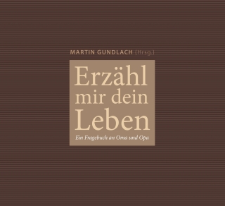Erzähl mir dein Leben