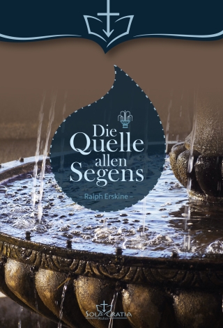 Erskine: Die Quelle allen Segens