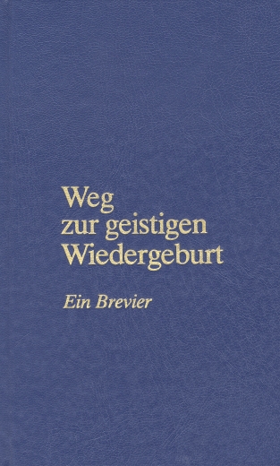 Weg zur geistigen Wiedergeburt