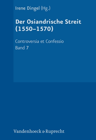 Der Osiandrische Streit (1550–1570)