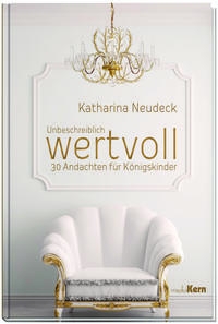 Unbeschreiblich wertvoll