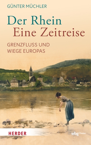 Der Rhein – eine Zeitreise
