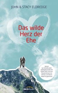 Das wilde Herz der Ehe