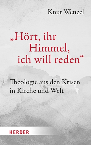 „Hört, ihr Himmel, ich will reden“