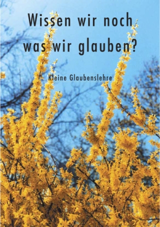 Wissen wir noch, was wir glauben?