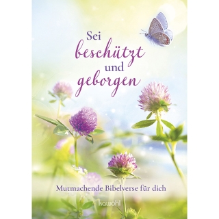 Sei beschützt und geborgen