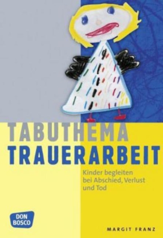 Tabuthema Trauerarbeit