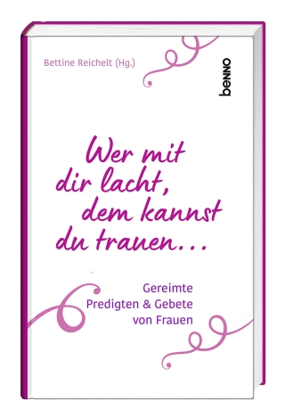 Wer mit dir lacht, dem kannst du trauen …