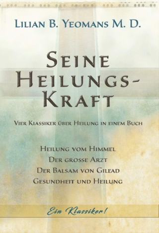 Seine Heilungskraft